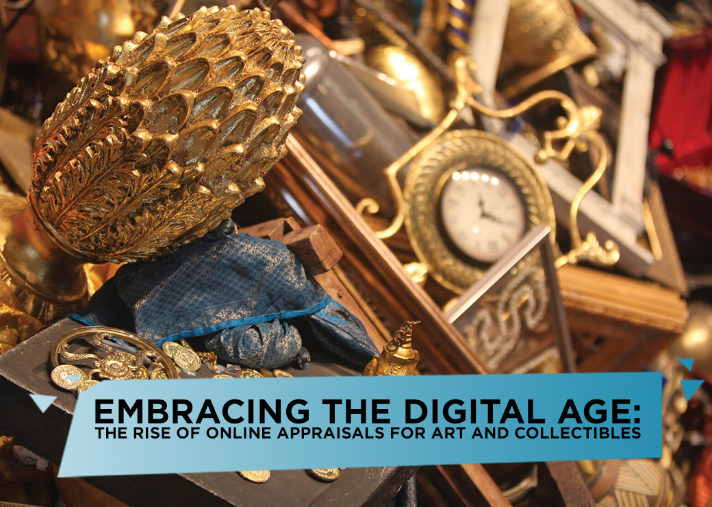 Embracing the Digital Age: The Rise of Online Appraisals for Art and Collectibles